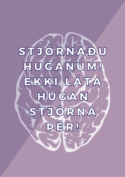 Stjórnaðu Huganum! Ekki Láta Hugan Stjórna Þér! - Veggspjald