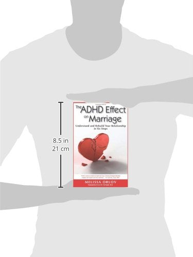 The ADHD Effect on Marriage: Understand and Rebuild Your Relationship in Six Steps